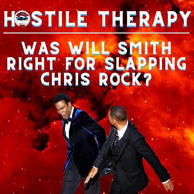 Was Will Smith Right For Slapping Chris Rock?