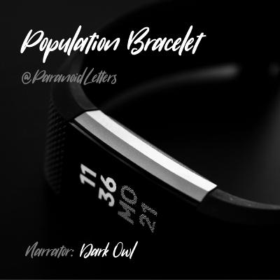 Story 06 - Population Bracelet