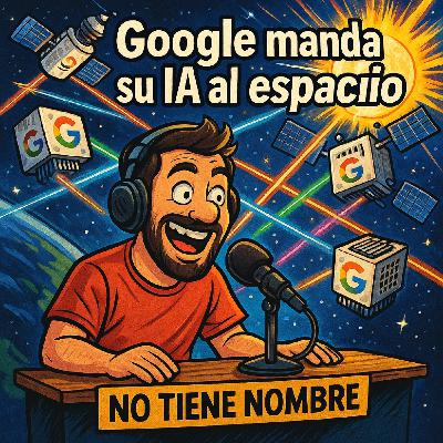 NTN 438 - Google manda su IA al espacio NTN 438 - Google manda su IA al espacio