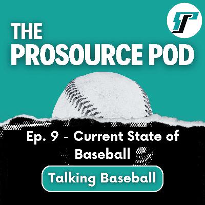 Current State of Baseball Current State of Baseball