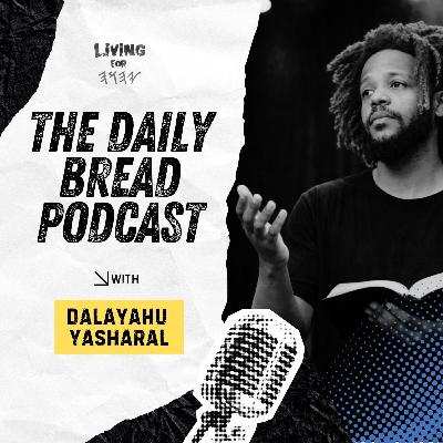 Yahuah's Calling | 1 Samuel/Shamual Chapter 3 | The Daily Bread Podcast