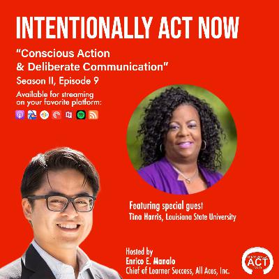 Conscious Action & Deliberate Communication w/ Dr. Tina M. Harris Conscious Action & Deliberate Communication w/ Dr. Tina M. Harris