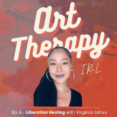 1.6 Liberation Healing with Virginia Jahyu
