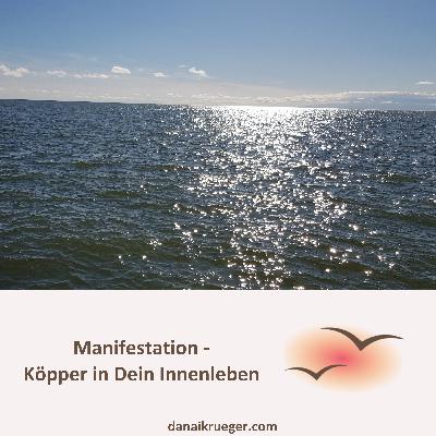 #14 Manifestieren - Köpper in Dein Innenleben