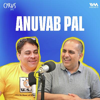 Anuvab Pal On Why English Standup Struggles in India | Cyrus Says