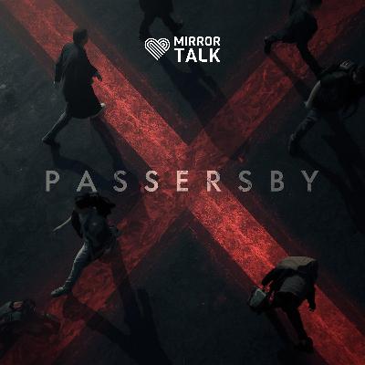 Passersby: The People Who Cross Our Paths and the Lessons They Leave Behind Passersby: The People Who Cross Our Paths and the Lessons They Leave Behind