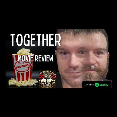 Together Movie Review (Audio Only)