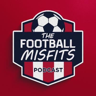 #FootyMisfits Ep. 176 - While We Were Away