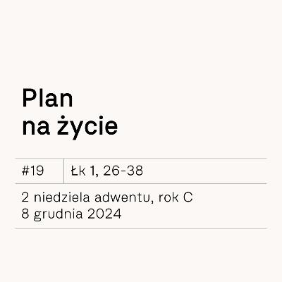 #19 Plan na życie #19 Plan na życie