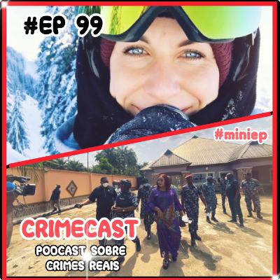 🎙️ EP 99! Mini episódio com um caso chocante na Nigéria e outro caso acontecido na Áustria. 🎙️ EP 99! Mini episódio com um caso chocante na Nigéria e outro caso acontecido na Áustria.