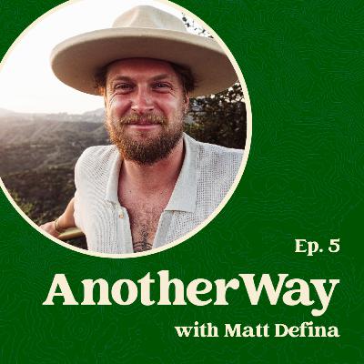 Ep5 - How do you truly choose yourself? - Matt Defina