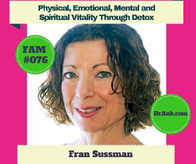 Physical, Emotional, Mental and Spiritual Vitality Through Detox