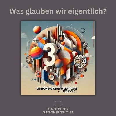 #37 - Was glauben wir eigentlich?
