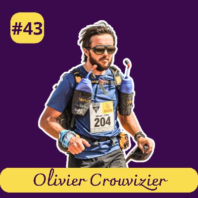 #43 Olivier Crouvizier - Du burn-out éthique à l’ultra-trail engagé