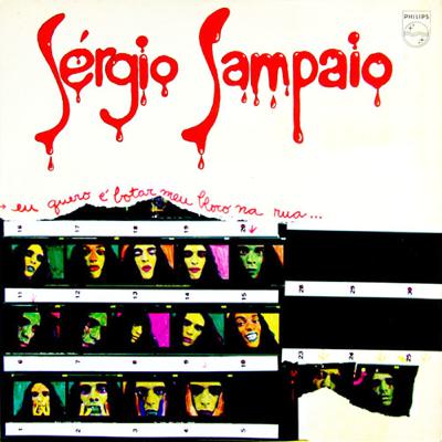 #27 - Sérgio Sampaio - Eu Quero É Botar Meu Bloco Na Rua (1973)