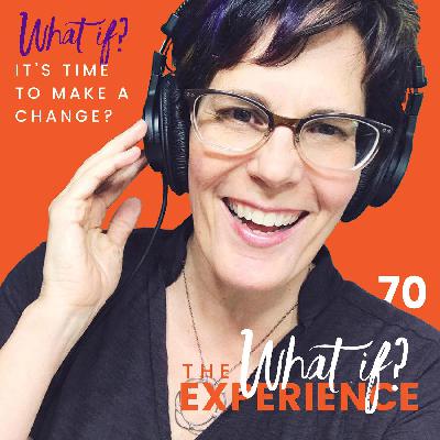 What If It's Time To Make A Change? What If It's Time To Make A Change?