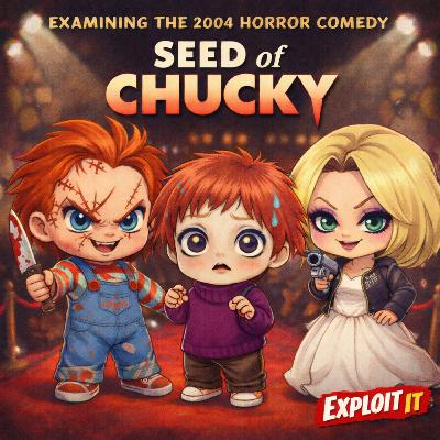 #196 - Seed of Chucky