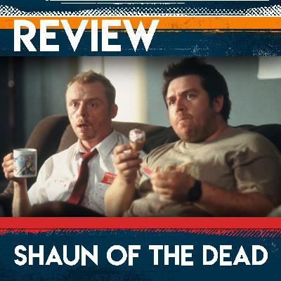 Shaun of the Dead Review - The best horror comedy around or just part of a weird trilogy?