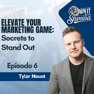 Elevate Your Marketing Game: Secrets to Stand Out - EP 6 Elevate Your Marketing Game: Secrets to Stand Out - EP 6