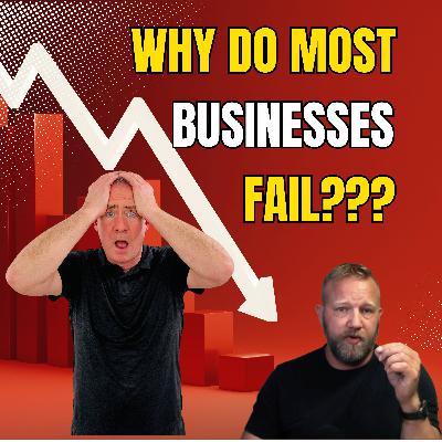 Why Do Most Businesses Fail???