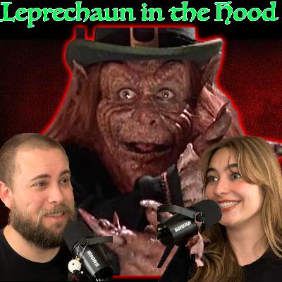 Episode 05: Leprechaun in the Hood Episode 05: Leprechaun in the Hood