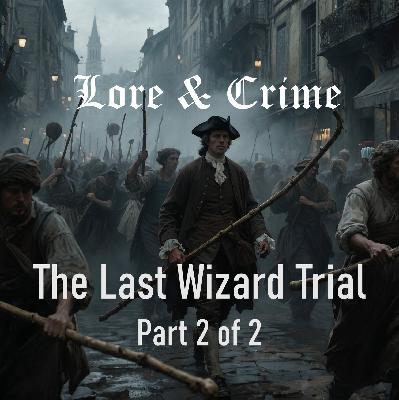 The Last Wizard Trial of Lyon Part 2 of 2