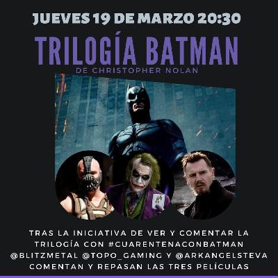 2x09 Trilogía Batman de Christopher Nolan