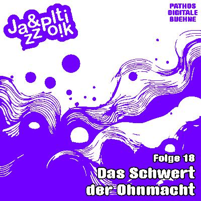 Folge 18 - Das Schwert der Ohnmacht Folge 18 - Das Schwert der Ohnmacht