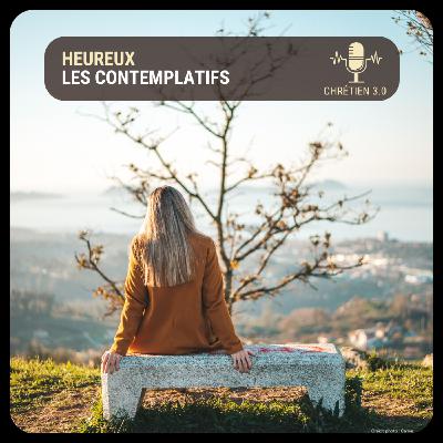 Heureux les contemplatifs - En quête du bonheur