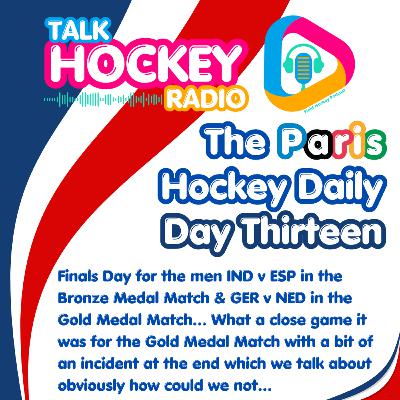 Talk Hockey Radio - The Paris Hockey Daily - Day Thirteen