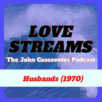 Episode 3: HUSBANDS (1970)