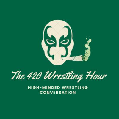The 420 Wrestling Hour Episode 53: Lost in the Reign/Surprise AEW Tickets/Draft Week 2