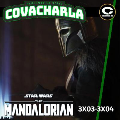 Covacharla 138 | The Mandalorian T03 E03-E04 - El Converso / El Expósito