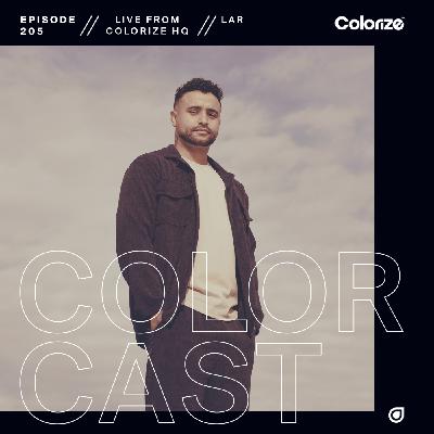 Colorcast Radio 205 with LAR [Live from the Colorize HQ]