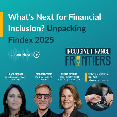 What's Next for Financial Inclusion? Unpacking Findex 2025