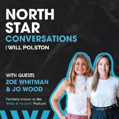 Bookkeeping Millionaires: Why Most Bookkeepers Fail, The Confidence Crisis Nobody Talks About & The Secret To Building A Global 6-Figure Business From Scratch! - Zoe Whitman & Jo Wood | EP263