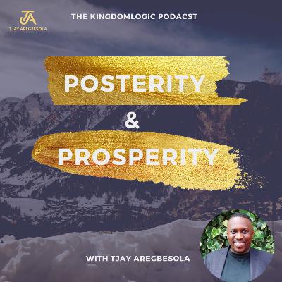 Posterity and Prosperity