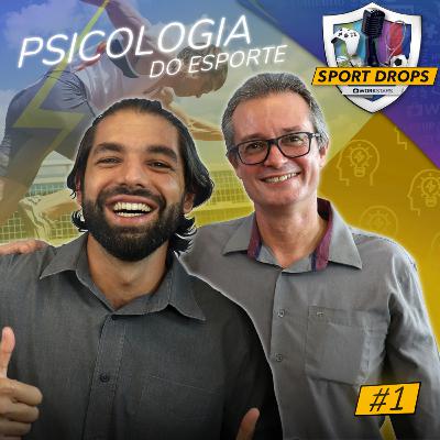 Psicologia do esporte - Sport Drops #01