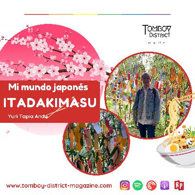 ITADAKIMASU - Mi mundo japonés