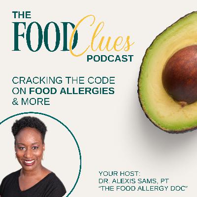 Ep 02: FoodClues™ Tackles Egg Reactions!