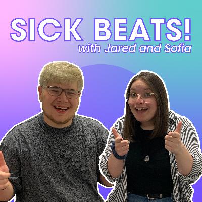 Season 2 Premiere - Sick Beats! with Jared and Sofia