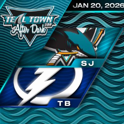 San Jose Sharks @ Tampa Bay Lightning - 1/20/2026 - Teal Town USA After Dark (Postgame)