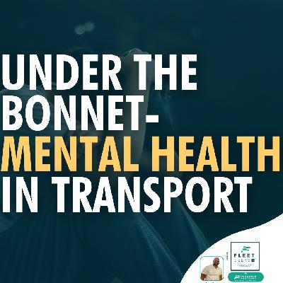 Under the bonnet - mental health in transport