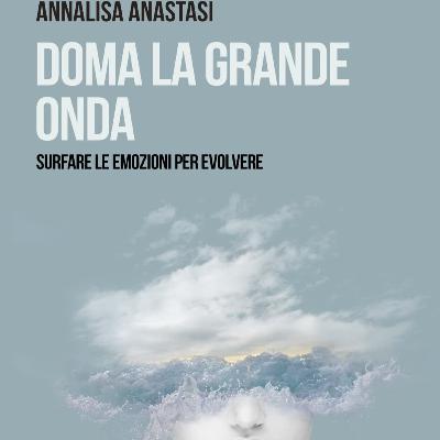 Doma la grande onda: fuori ora, in pre-order, il mio secondo libro sulle emozioni e i pensieri che ci sovrastano