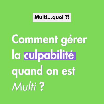 Comment gérer la culpabilité ?