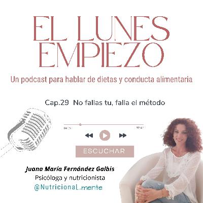 29- No fallas tu, Falla el método