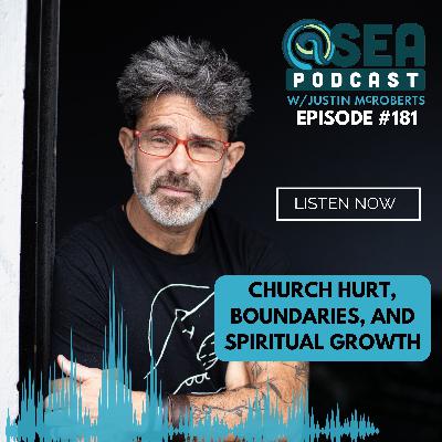 Church Hurt, Boundaries, and Spiritual Growth