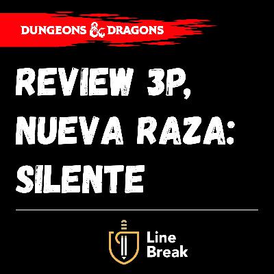 Reseña, D&D Raza Silente.