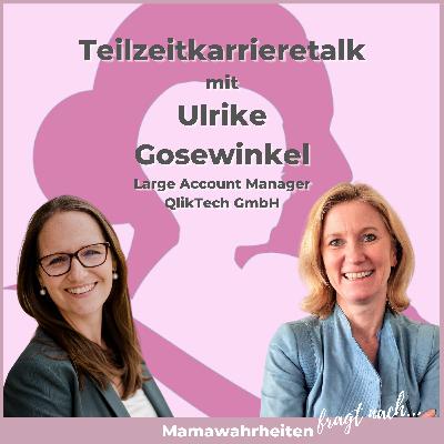 #8 - Teilzeitkarrieretalk | Ulrike Gosewinkel | Large Account Manager QlikTech GmbH #8 - Teilzeitkarrieretalk | Ulrike Gosewinkel | Large Account Manager QlikTech GmbH