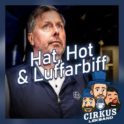 Hat, Hot & Luffarbiff